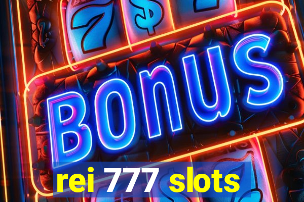 rei 777 slots